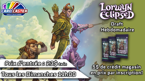Magic The Gathering - Lorwyn Eclipsed - Draft Hebdomadaire - Dimanche 8 Fevrier 11h00