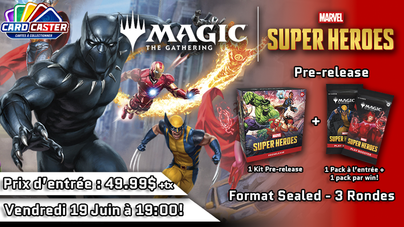 Magic The Gathering - Marvel Super Heroes Pre-release - Vendredi 19 Juin 19h00