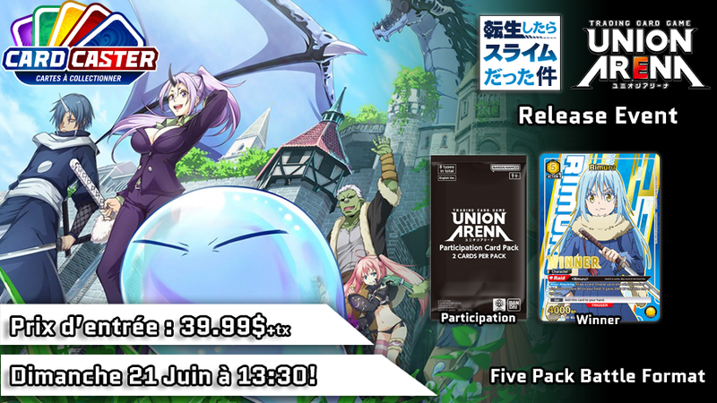 Union Arena - That time I got reincarnated as a slime - Release Event - Dimanche 21 Juin 13h30
