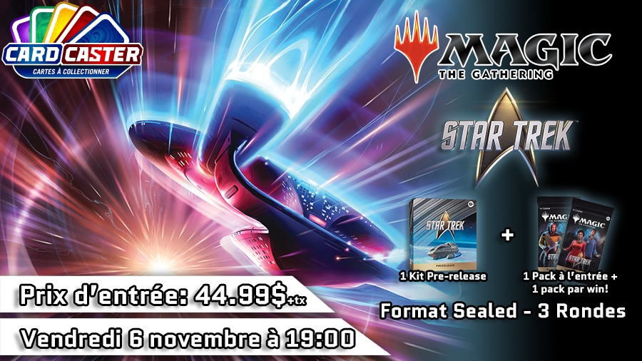 Magic the Gathering - Star Trek Pre-Release - Vendredi 6 Novembre 19h00