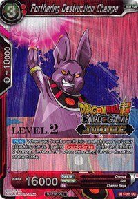 Furthering Destruction Champa (Level 2) (BT1-005) [Judge Promotion Cards]